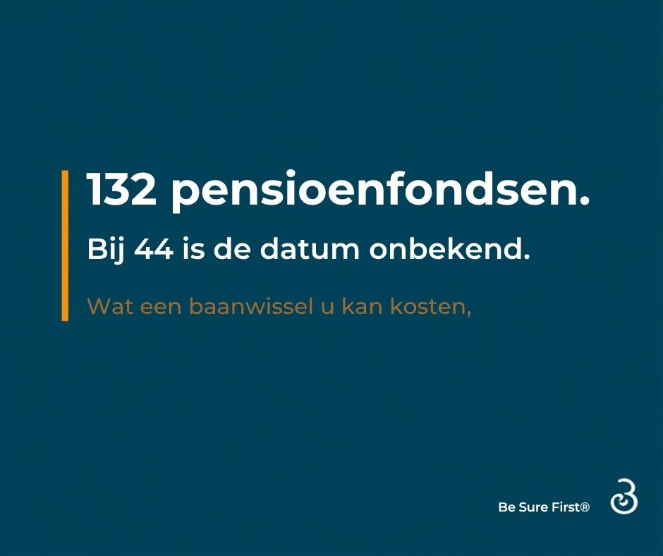132 pensioenfondsen, bij 44 is de invaardatum onbekend: wat een baanwissel u kan kosten aan pensioencompensatie